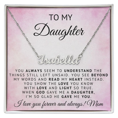 To My Daughter | God Gave Me A Daughter | Personalized Name Neklace