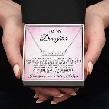 To My Daughter | God Gave Me A Daughter | Personalized Name Neklace
