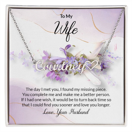 To My Wife | My Missing Piece | Heart Name Necklace