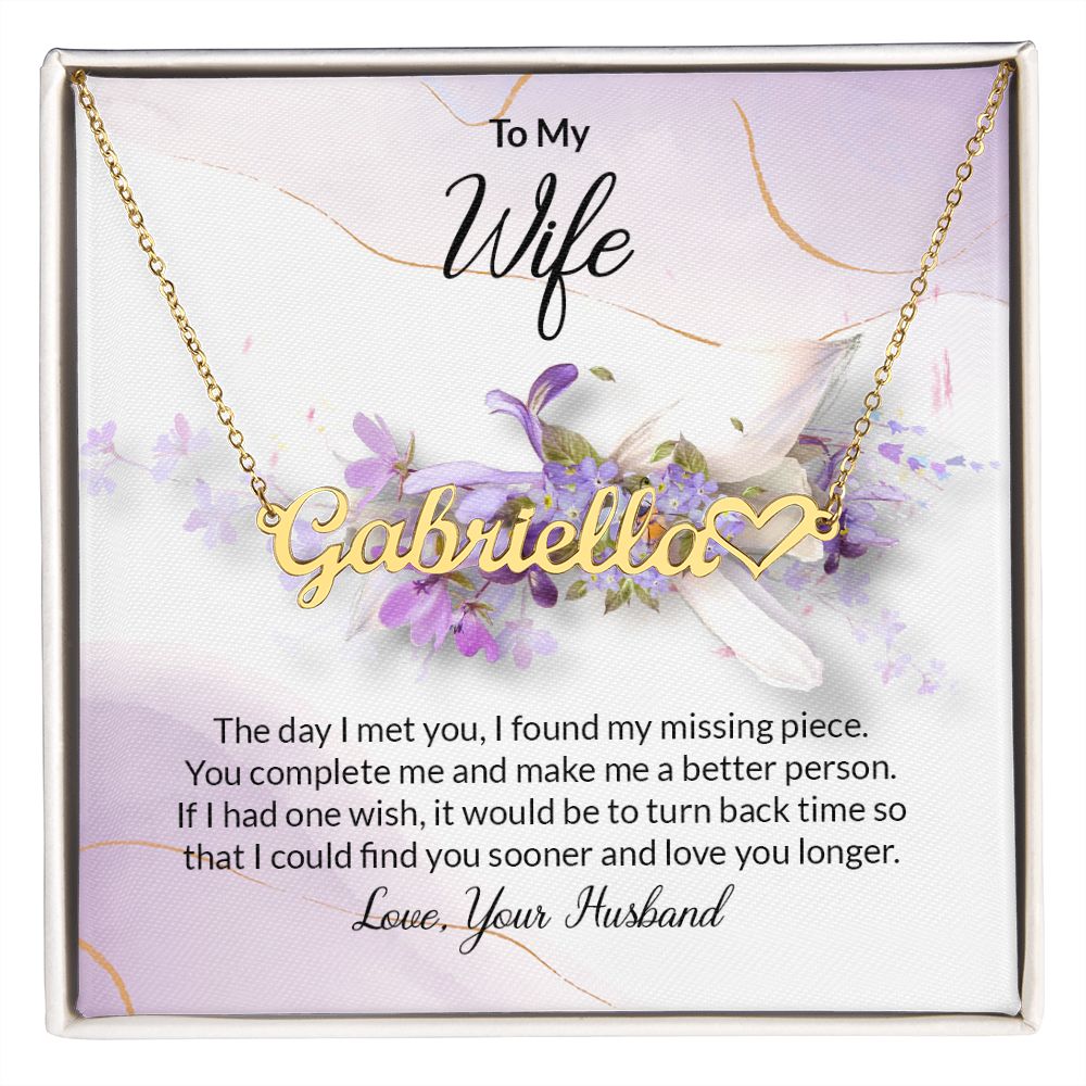 To My Wife | My Missing Piece | Heart Name Necklace