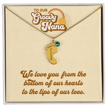 To Our Groovy Nana | Personalized Baby Foot with Birthstone