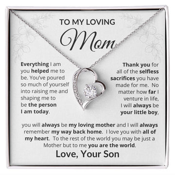 To My Loving Mom | Everything I Am | Forever Love Necklace