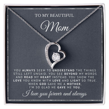 To My Beautiful Mom | God Gave Me A Mother | Forever Love Necklace