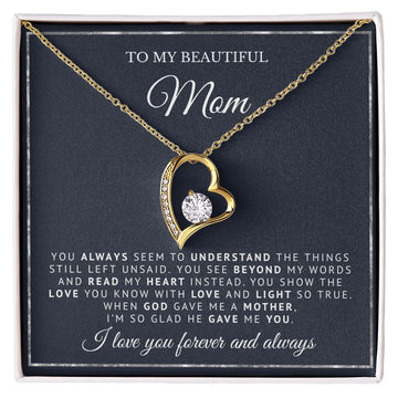 To My Beautiful Mom | God Gave Me A Mother | Forever Love Necklace